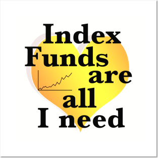 Index funds ar all I need Posters and Art